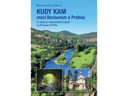 Kudy kam mezi Berounem a Prahou
