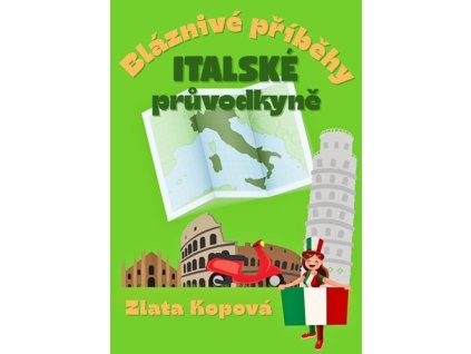 Bláznivé příběhy italské průvodkyně