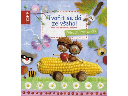 TOPP Tvořit se dá ze všeho!