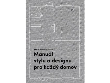 Manuál stylu a designu pro každý domov
