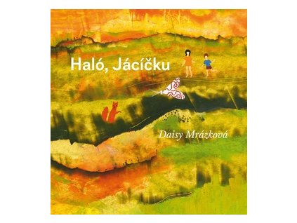 Haló, Jácíčku