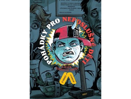 Pohádky pro neposlušné děti a jejich starostlivé rodiče