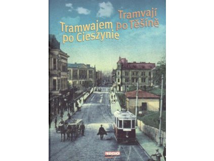 Tramvají po Těšíně