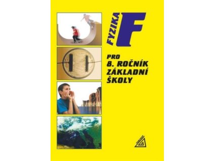 Fyzika pro 8. ročník základní školy