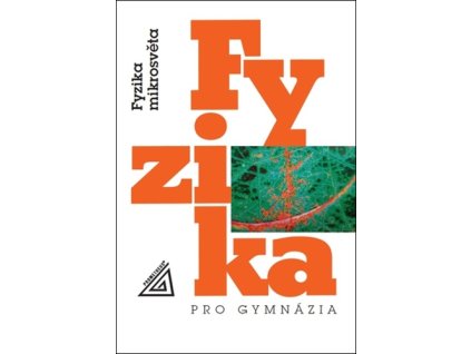 Fyzika pro gymnázia