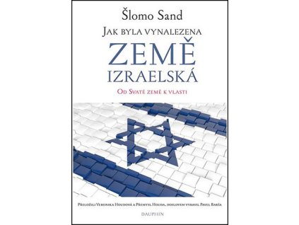 Jak byla vynalezena země izraelská