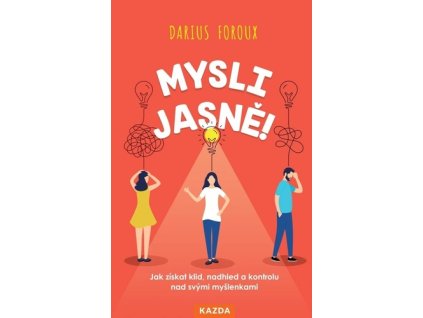 Mysli jasně!