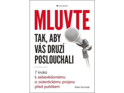 Mluvte tak, aby vás druzí poslouchali