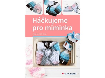 Háčkujeme pro miminka