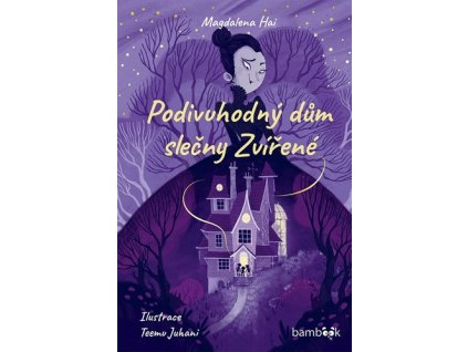 Podivuhodný dům slečny Zvířené