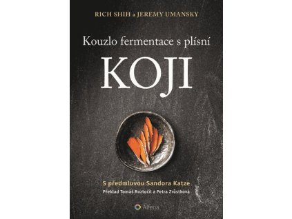 Kouzlo fermentace s plísní koji