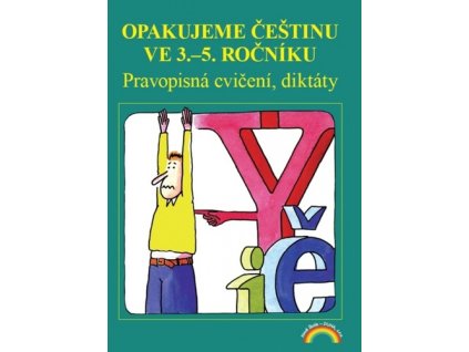 Opakujeme češtinu ve 3.-5. ročníku