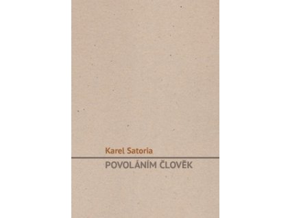 Povoláním člověk