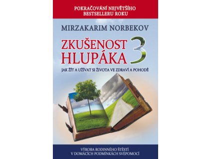 Zkušenost hlupáka 3