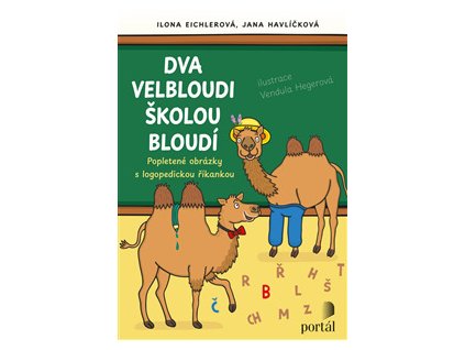 Dva velbloudi školou bloudí