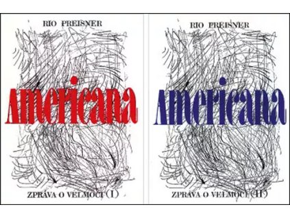 Americana Zpráva o velmoci (I), (II)