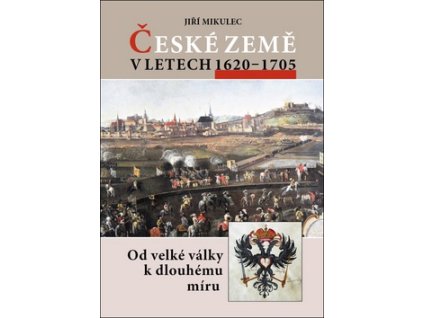 České země v letech 1620–1705