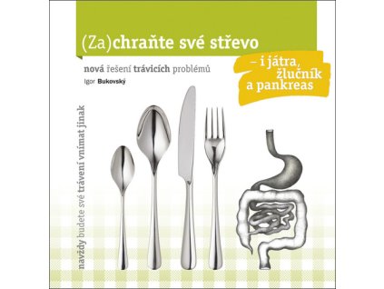 Zachraňte své střevo