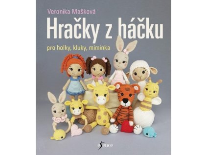 Hračky z háčku pro holky, kluky, miminka