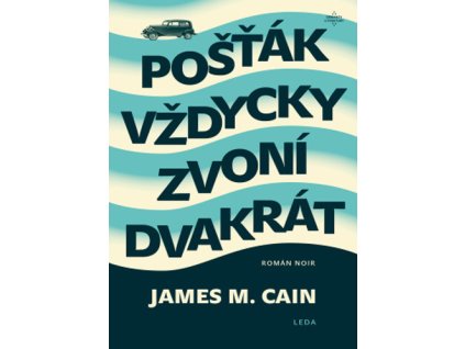 Pošťák vždycky zvoní dvakrát
