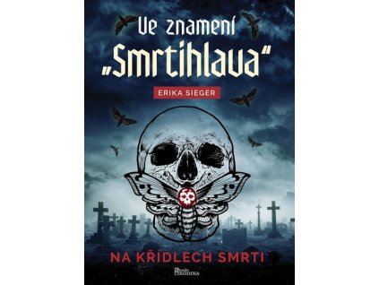 Ve znamení „Smrtihlava“