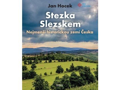 Stezka Slezskem Nejmenší historickou zemí Česka