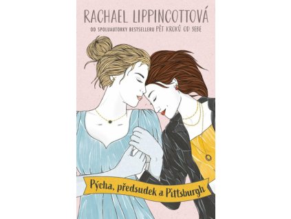 Pýcha, předsudek a Pittsburgh