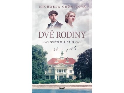 Dvě rodiny Světlo a stín