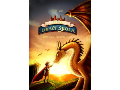 Tajná dračí škola Drak se stříbrnými rohy