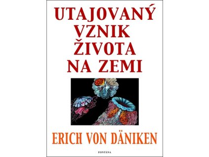 Utajovaný vznik života na zemi