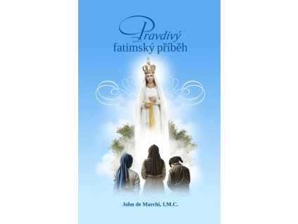 Pravdivý fatimský příběh