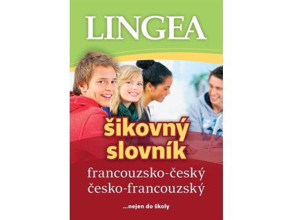 Francouzsko-český česko-francouzský šikovný slovník