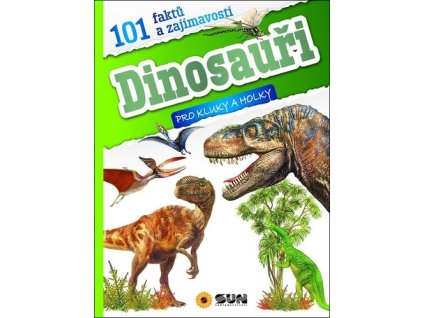 Dinosauři 101 faktů a zajímavostí