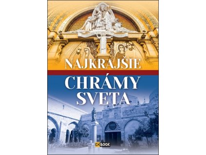 Najkrajšie chrámy sveta