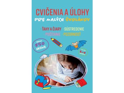 Cvičenia a úlohy pre malých školákov