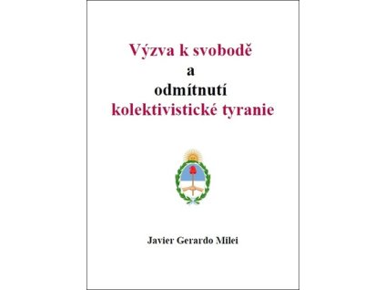 Výzva k svobodě a odmítnutí kolektivistické tyranie