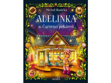 Adelinka a Čarovná pekáreň
