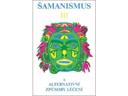 Šamanismus III