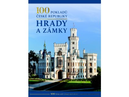 100 pokladů České republiky Hrady a zámky
