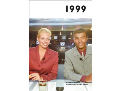 Jaké to tenkrát bylo aneb Co se stalo v roce, kdy jste se narodili 1999