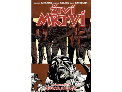 Živí mrtví Důvod se bát