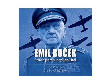 Emil Boček Strach jsem si nepřipouštěl   (Audiokniha)