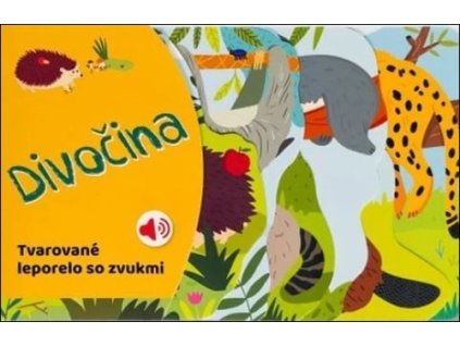 Tvarované leporelo so zvukmi Divočina