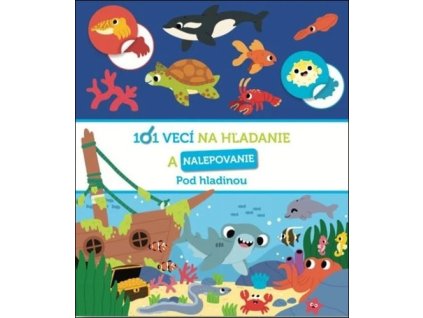 101 vecí na hľadanie a nalepovanie Pod hladinou