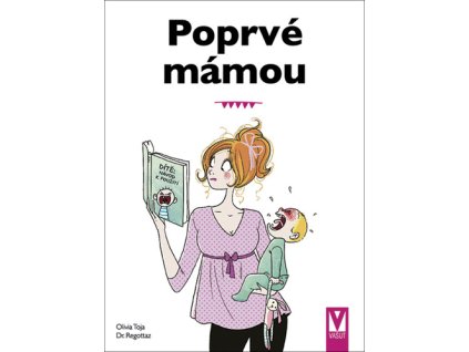 Poprvé mámou