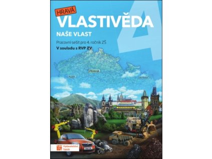 Hravá vlastivěda 4 Naše vlast