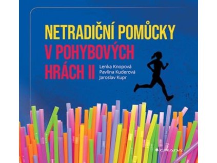 Netradiční pomůcky v pohybových hrách II