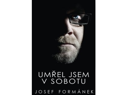 Umřel jsem v sobotu