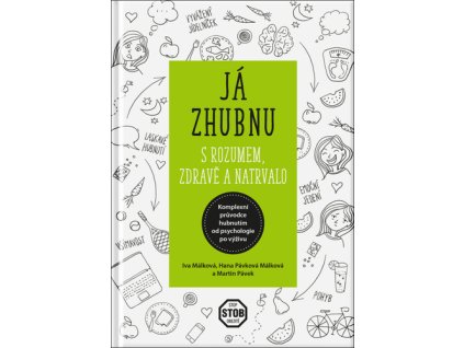 Já zhubnu s rozumem, zdravě a natrvalo