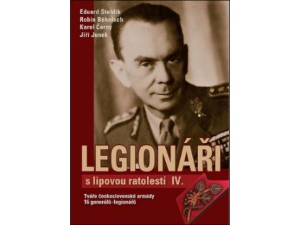 Legionáři s lipovou ratolestí IV.